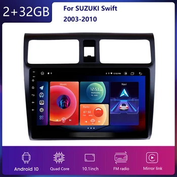 Araba Stereo GPS Navi Multimedya Oynatıcı İçin 2003 2004 2005 2006 2007 2008 2009 2010 Suzuki Swift Android 11 Kafa Ünitesi 10.1